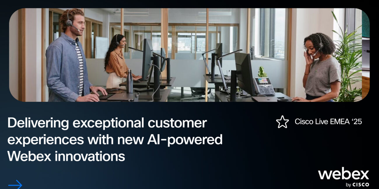 Delivering exceptional customer experiences with new AI-powered Webex innovations